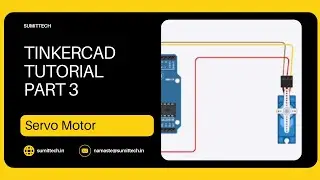 Tinkercad Tutorial Part 3 || Servo Motor || #arduino #tinkercad