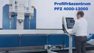 R&Ouml;DER Profilfr&auml;szentrum PFZ 4000/6000/8000 &ndash; Pr&auml;zises Bohren & Fr&auml;sen von Langteilen und Profilen