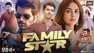 The family star / new South Indian movie Hindi dubbed/ Vijay devarakonda