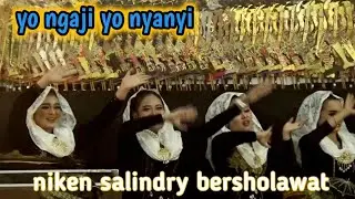 Yo ngaji yo nyanyi niken salindry pentas di ngantru Tulungagung