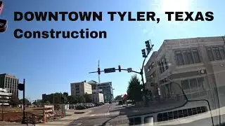 Downtown Tyler #Texas Tour 🧱🚧 | Brick Streets & Construction #driving
