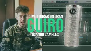 Como lograr un GRAN sonido de GÜIRO usando samples | @lauchalarsen