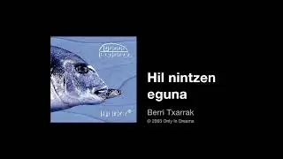 Berri Txarrak - Hil nintzen eguna