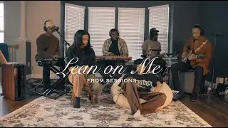Chelsea Brown - Lean on Me (Frdm Session)