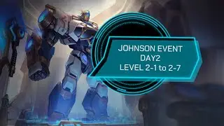 (DAY2) MOBILE LEGEND JOHNSON EVENT DAY2 LEVEL 2-1 to 2-7