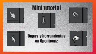 Opentoonz, capas/niveles y herramientas - mini tutorial