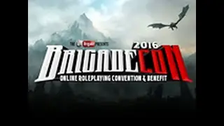 Brigade Con 2016 Promo with Jarin Dnd