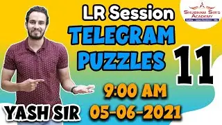 LR SESSION || TELEGRAM PUZZLES 11 || YASH SIR || 05-06-2021 #SSA​ #BANKING​ #MBA #SBI