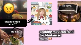 Chipotle at home/Bhutanese mom rating my cooking
