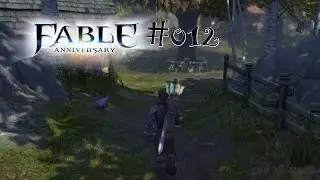 FABLE ANNIVERSARY [HD+] #012 - Whisper&acute;s Dem&uuml;tigung! ★ Let's Play Fable Anniversary