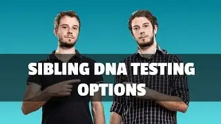 Sibling DNA Test | 3 Different Scenarios of Siblingship Testing
