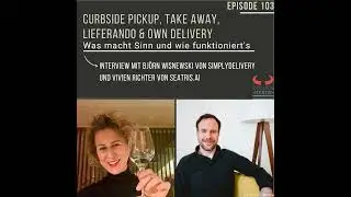 | Curbside Pickup, Take Away, Lieferando & Own Delivery &ndash; Was macht Sinn und wie funktioniert's