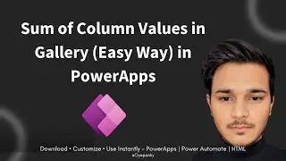 Sum Column Values in PowerApps Gallery | Simple Formula (2 Min Fix)