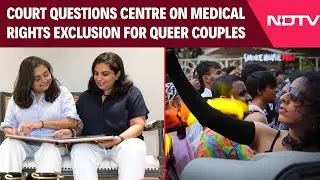 Delhi High Court Issues Notice To Centre | Medical Rights For Queer Couples | LGBTQ+India