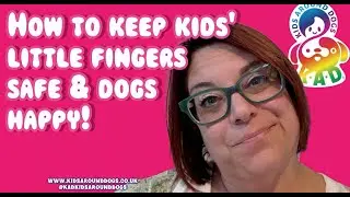 How to keep kids' little fingers safe and dogs happy!! 