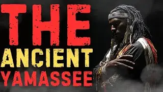 THE ANCIENT YAMASSEE