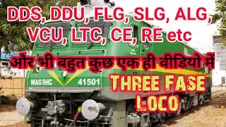 DDS, DDU, FLG,VCU, LTC, SLG, ALG, Three Fase Loco