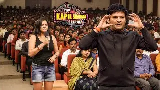शॉर्ट ड्रेस में लड़की को देखकर Kapil का दिल डगमगा गया || The Kapil Sharma Show || Latest Episode ||