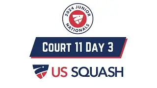 Court 11 - U.S. Junior Squash Championships 2024 - Day 3