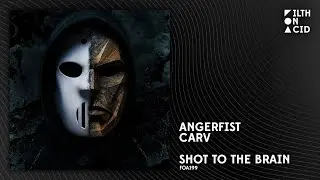 Angerfist x CARV - Shot To The Brain [FOA199]