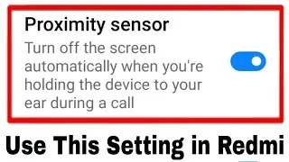 Proximity sensor ।। how to enable Proximity sensor in redmi phone ।। proximity sensor in redmi