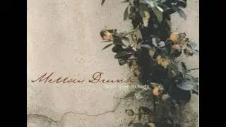 Mellow Drunk - On The Hill