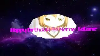 Happy Birthday To Meme Tatane With Robchuckle And Friends 29TH March!