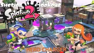 Splatoon 2 - Suction-Cup Lookout/2nd Sector with Hero Charger