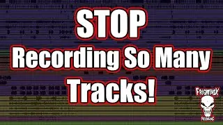 Why You're (Probably) Recording Too Many Tracks In Your Home Studio