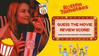 GUESS THE MOVIE REVIEW SCORE | Higher or Lower | Based on Rotten Tomatoes 