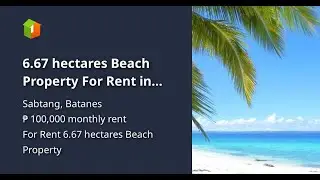 6.67 hectares Beach Property For Rent in Sabtang Batanes