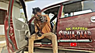 SK RAPPER | OFFICIAL MUSIC VIDEO | SIDHA PAAR | Desi Hip Hop | 2025 