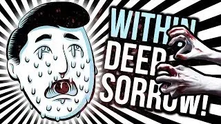 WITHIN DEEP SORROW #2 - МОЙ САМЫЙ ГРОМКИЙ КРИК!!! УЖАС!!! О__О