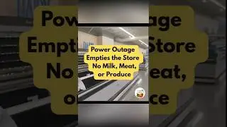 Grocery Store Outage | No Cold Food Anywhere #RealLifeMoments #poweroutage #growyourownfood