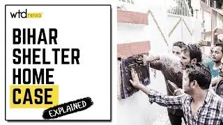 What's Happening With The Bihar Shelter Homes Case?