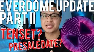 Everdome Update Part II | Presale Date, Tenset, Metahero & MORE #everdome