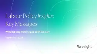 Labour Policy Insights Summary - September 2024
