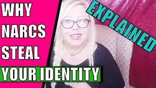 Why Narcissists Steal Your Identity: Explained