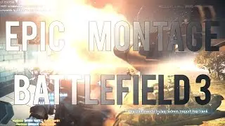 The Last Battlefield 3 Montage by Redjkeee