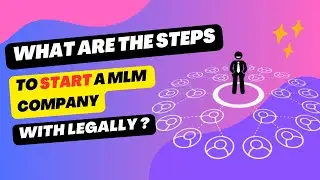 Legal Steps to Start an MLM Business | Network marketing #networkmarketing #mlmbusiness #legal