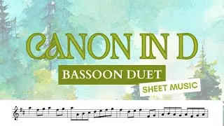 🍀 BASSOON DUET | How to play Pachelbel Canon in D &bull; sheet music