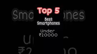 Top 5 Best Smartphones Under ₹20000 || top smartphones under 20000 ||