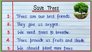 Essay On Save Trees in English || 20 lines on save trees in english || Save Trees 20 lines