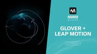 MiMU Tutorial: Glover + Leap Motion