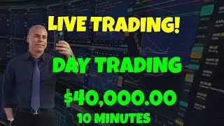 LIVE Day Trading On LightSpeed- Day Trading $40,000.00 in 10Min