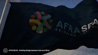 AFRASEAN - Building Bridge between Asia and Africa