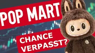 Pop Mart Aktie: Milliardengesch&auml;ft hinter dem Labubu-Hype? Jetzt noch einsteigen?