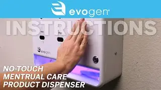 Evogen&reg; Tri-Vend High Capacity No-Touch Menstrual Care Product Dispenser Instructions (EVNT6)