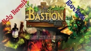 Bastion - Video Review