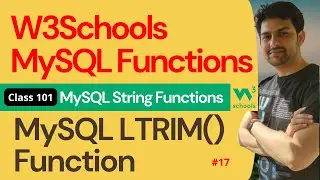 MySQL Functions | MySQL String Functions - MySQL LTRIM() Function #17 | 101. W3Schools SQL Functions